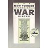 The New Yorker Book of War Pieces