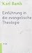 Einführung in die evangelische Theologie by Karl Barth
