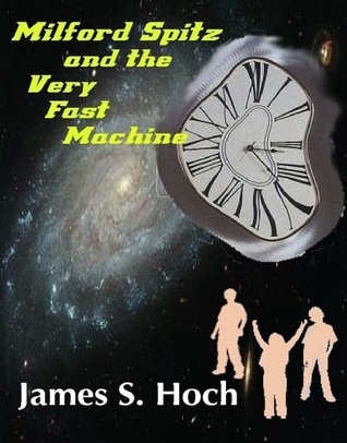 Milford Spitz and the Very Fast Machine