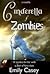 Cinderella and Zombies