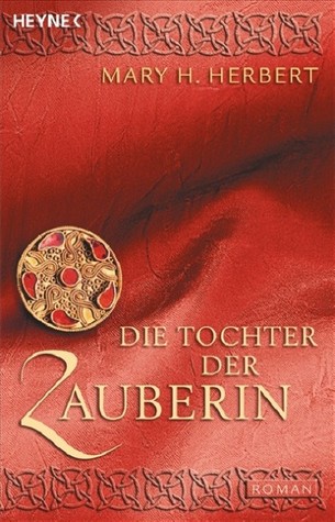 Die Tochter der Zauberin (Dark Horse, #4, #5)