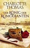Der König der Komödianten Der König der Komödianten