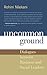 Uncommon Ground  by Rohini Nilekani