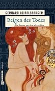 Reigen des Todes. Ein Roman aus dem alten Wien
