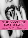 The Power of Lust & Love