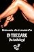 In The Dark (An Anthology)