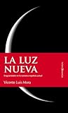 La luz nueva. Singularidades en la narrativa española actual.