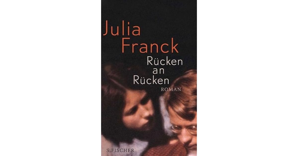 Rücken an Rücken by Julia Franck