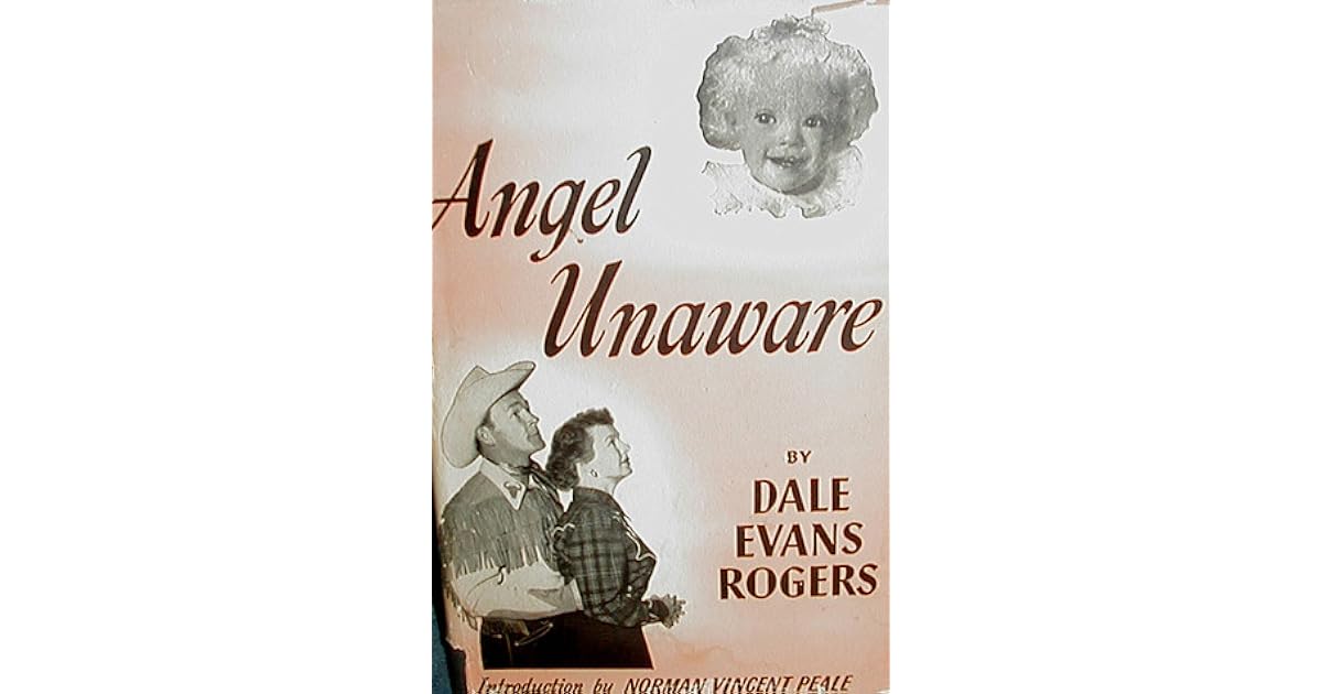 Angel Unaware by Dale Evans Rogers