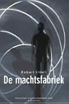 De machtsfabriek