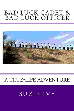 Bad Luck Cadet and Bad Luck Officer (Paperback)