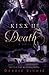 Kiss of Death (Kiss Trilogy...