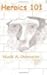 Heroics 101