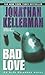 Bad Love (Alex Delaware, #8)