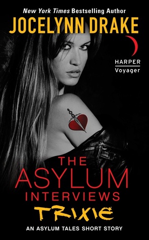 The Asylum Interviews: Trixie (The Asylum Tales, #0.6)