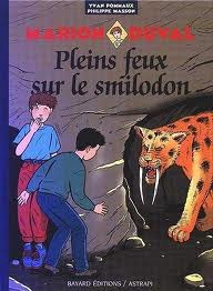 Pleins feux sur le smilodon (Marion Duval #9)