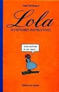 Lola: 10 histoires instructives