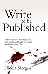 Write to Be Published by Nicola Morgan Write to Be Published by Nicola Morgan
