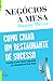Negócios à Mesa - Como criar um restaurante de sucesso (large print edition)