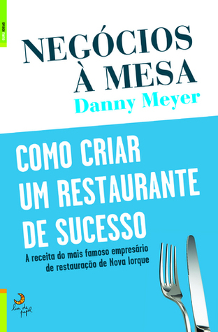 Negócios à Mesa - Como criar um restaurante de sucesso (large print edition)