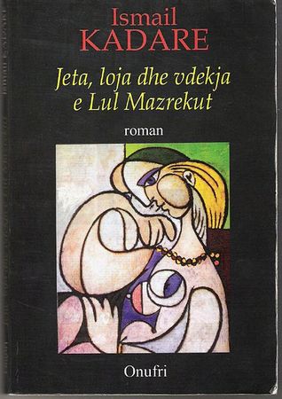 Jeta, loja dhe vdekja e Lul Mazrekut (Paperback)