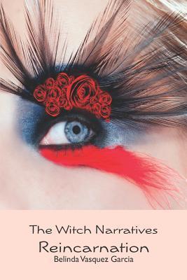 Reincarnation of the Black Rose: The Witch Narratives #1