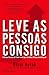 Leve as Pessoas Consigo