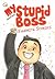 My Stupid Boss: Favorite St...