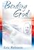 Bending God by Eric Robison Bending God by Eric Robison