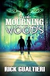 The Mourning Woods by Rick Gualtieri
