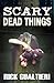 Scary Dead Things (The Tome...