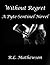 Without Regret (Pyte/Sentin...