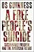 A Free People's Suicide: Su...