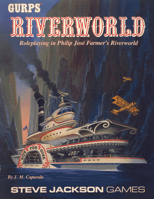 GURPS Riverworld: Roleplaying in Philip Jose Farmer's Riverworld (Paperback)
