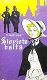 Sieviete baltā