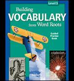 Building Vocabulary from Word Roots Level 3