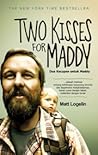 Two Kisses for Maddy by Matthew Logelin