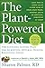 The Plant-Powered Diet: The...