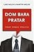 Dom bara pratar : Prat, pre...