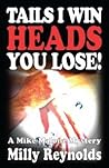 Tails I Win, Heads You Lose!  (The Mike Malone Mysteries Book 5)