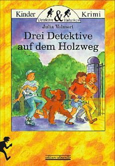 Drei Detektive auf dem Holzweg
