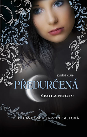 Předurčená (Škola noci, #9)