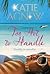 Too Hot To Handle by Katie Agnew