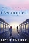 Uncoupled by Lizzie Enfield