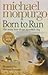 Born to Run by Michael Morpurgo