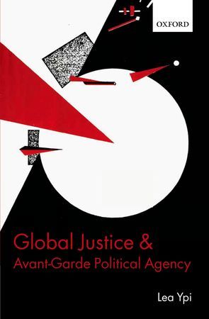 Global Justice and Avant-Garde Political Agency (Hardcover)