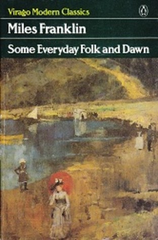 Some Everyday Folk and Dawn (Virago Modern Classics)