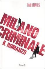 Milano criminale. Il romanzo