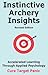 Instinctive Archery Insight...