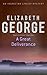 Great Deliverance by Elizabeth  George